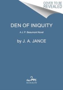 Den of Iniquity : A J. P. Beaumont Novel