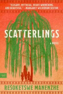 Scatterlings : A Novel