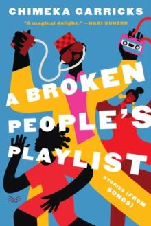 A Broken People's Playlist : Stories (from Songs)