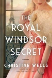 The Royal Windsor Secret : A Novel