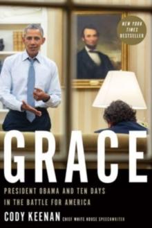 Grace : President Obama and Ten Days in the Battle for America