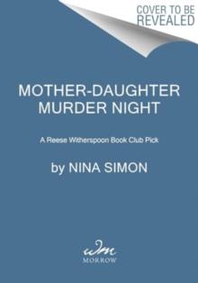 Mother-Daughter Murder Night : A Novel