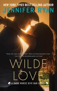 Wilde Love : A Novel