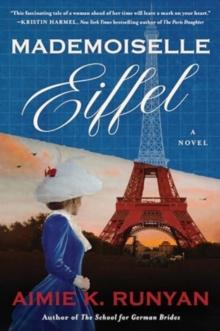 Mademoiselle Eiffel : A Novel