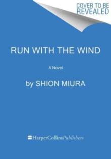 Run with the Wind : A Novel