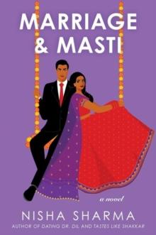 Marriage & Masti UK : A Novel