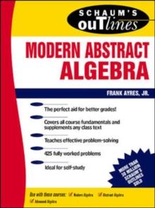 Schaum's Outline of Modern Abstract Algebra