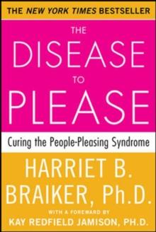 The Disease to Please: Curing the People-Pleasing Syndrome