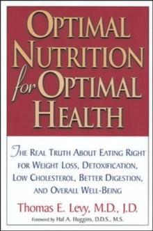 Optimal Nutrition for Optimal Health