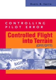 Controlling Pilot Error: Controlled Flight Into Terrain (CFIT/CFTT)