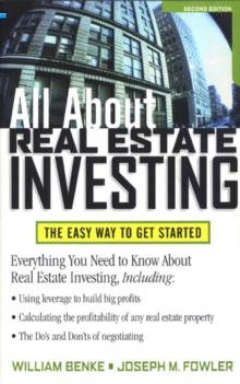 All About Real Estate Investing: The Easy Way to Get Started