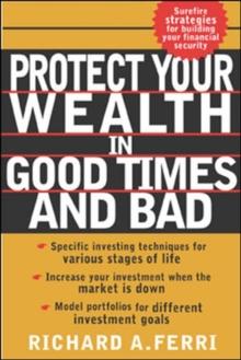 Protecting Your Wealth in Good Times and Bad