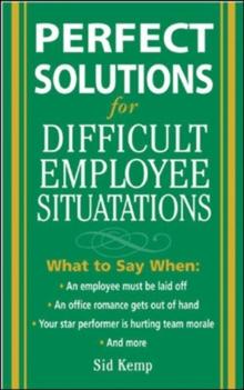 Perfect Solutions for Difficult Employee Situations