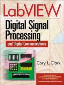 LabVIEW Digital Signal Processing : and Digital Communications