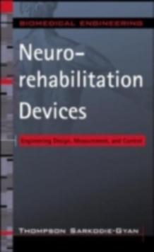 Neurorehabilitation Devices : Engineering Design, Measurement and Control