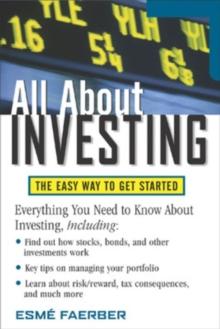 All About Investing : The Easy Way to Get Started