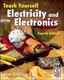 Teach Yourself Electricity and Electronics, Fourth Edition