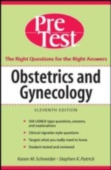 Obstetrics and Gynecology : PreTest  Self-Assessment & Review, Eleventh Edition