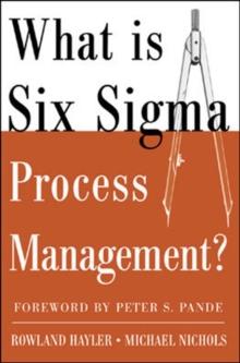 What is Six Sigma Process Management?