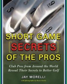 Short Game Secrets of the Pros