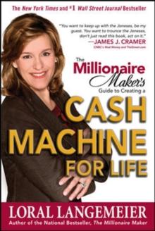 The Millionaire Maker's Guide to Creating a Cash Machine for Life