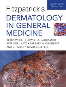 Fitzpatrick's Dermatology In General Medicine, Seventh Edition : Two Volumes