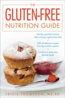 The Gluten-Free Nutrition Guide