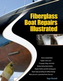 Fiberglass Boat Repairs Illustrated