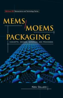 MEMS/MOEM Packaging : Concepts, Designs, Materials and Processes