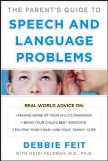 The Parent's Guide to Speech and Language Problems