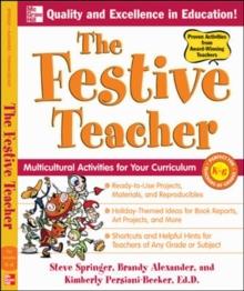 The Festive Teacher : Multicultural Activities for Your Curriculum