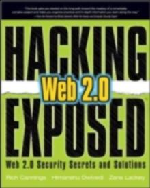 Hacking Exposed Web 2.0: Web 2.0 Security Secrets and Solutions