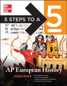 5 Steps to a 5 AP European History, 2008-2009 Edition