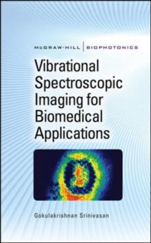 Vibrational Spectroscopic Imaging for Biomedical Applications