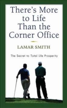 There's More to Life Than the Corner Office