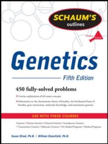 Schaum's Outline of Genetics, Fifth Edition