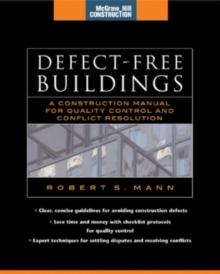 Defect-Free Buildings (McGraw-Hill Construction Series) : A Construction Manual for Quality Control and Conflict Resolution