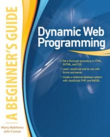 Dynamic Web Programming: A Beginner's Guide : A Beginner's Guide (ebook)