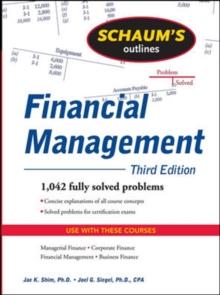 Schaum's Outline of Financial Management, Third Edition