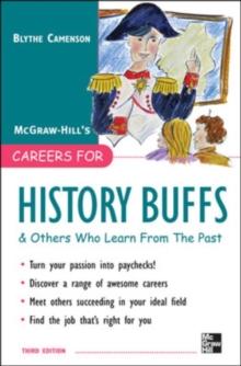 Careers for History Buffs and Others Who Learn from the Past, 3rd Ed.