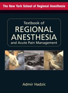 Textbook of Regional Anesthesia and Acute Pain Management