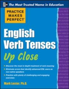 Practice Makes Perfect English Verb Tenses Up Close