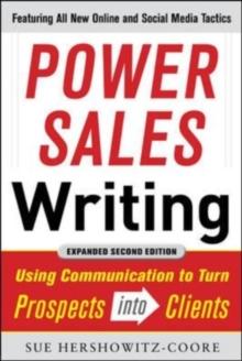 Power Sales Writing, Revised and Expanded Edition: Using Communication to Turn Prospects into Clients