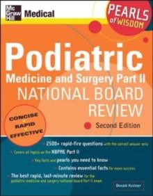 Podiatric Medicine and Surgery Part II National Board Review: Pearls of Wisdom,  Second Edition : Pearls of Wisdom