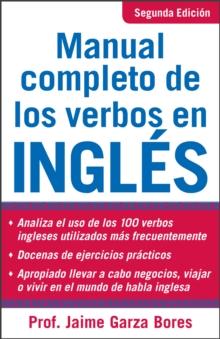 Manual Completo De Los Verbos En Ingles : Complete Manual of English Verbs, Second Edition