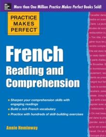 Practice Makes Perfect French Reading and Comprehension