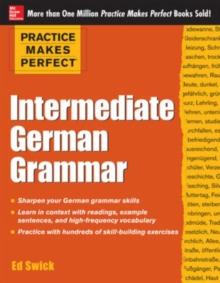 Practice Makes Perfect: Intermediate German Grammar