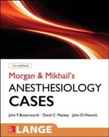 Morgan and Mikhail's Clinical Anesthesiology Cases