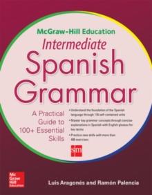 McGraw-Hill Education Intermediate Spanish Grammar