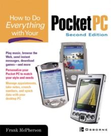 How To Do Everything With Your Pocket PC, 2nd Edition